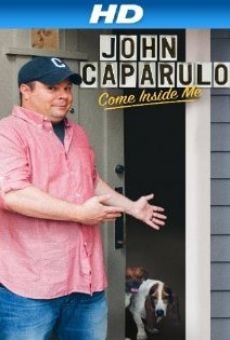 Película: John Caparulo: Come Inside Me