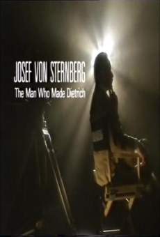 Ver película Josef von Sternberg, the Man Who Made Dietrich