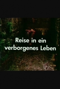 Reise in ein verborgenes Leben online free