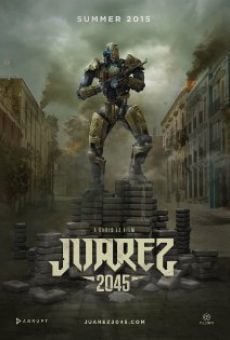 Juarez 2045 en ligne gratuit