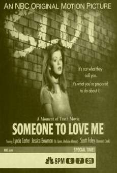 Someone to Love Me online kostenlos