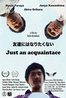 Just an Acquaintance streaming en ligne gratuit