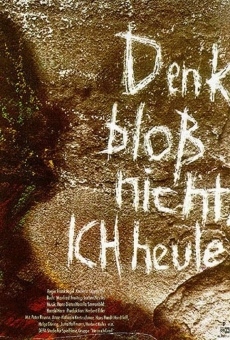 Denk bloß nicht, ich heule (1965)