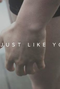 Watch Just Like You online stream
