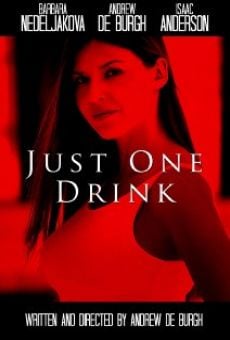 Watch Just One Drink online stream