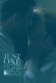 Just One More Kiss online kostenlos