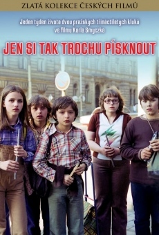 Jen si tak trochu pisknout