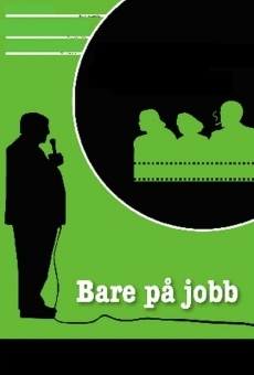 Bare på jobb on-line gratuito