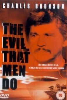 The Evil That Men Do