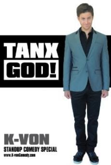 Watch K-von: Tanx God! online stream