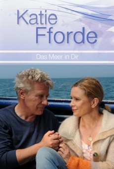 Watch Katie Fforde - Das Meer in dir online stream