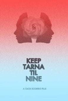 Ver película Keep Tarna 'Til Nine