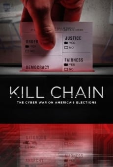 Kill Chain: The Cyber War on America's Elections streaming en ligne gratuit