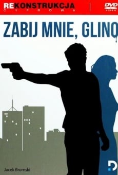 Watch Zabij mnie glino online stream