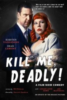 Kill Me, Deadly online streaming