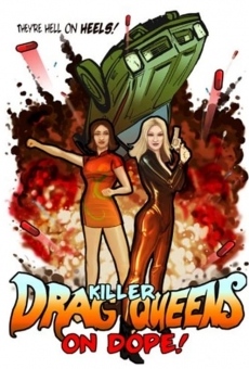 Killer Drag Queens on Dope streaming en ligne gratuit