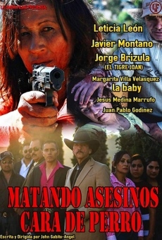 Matando asesinos cara de perro streaming en ligne gratuit