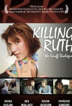 Ver película Killing Ruth: The Snuff Dialogues