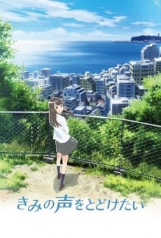 Kimi no koe o todoketai stream online deutsch