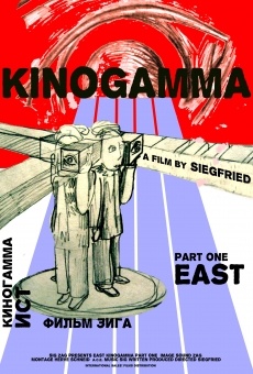 Kinogamma Part One: East en ligne gratuit