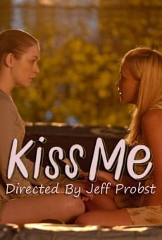 Watch Kiss Me online stream