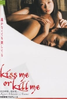 Kiss me or kill me: Todokanakutemo aishiteru