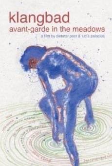 Klangbad: Avant-garde in the Meadows online kostenlos