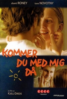 Kommer du med mig då? online streaming