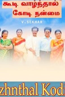 Watch Koodi Vazhnthal Kodi Nanmai online stream