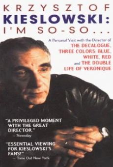 Krzysztof Kieslowski: I'm So-So... stream online deutsch