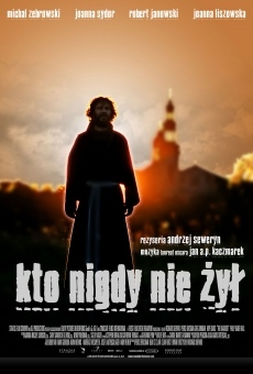 Kto nigdy nie zyl streaming en ligne gratuit