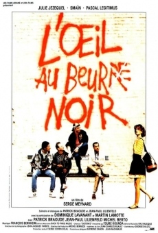 Película: L'oeil au beur noir