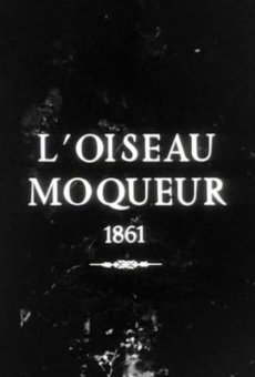 Película: L'oiseau moqueur