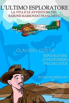 L' ultimo esploratore - vita e avventure del barone Franchetti gratis