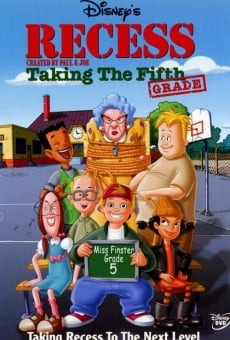 Recess: Taking the Fifth Grade on-line gratuito