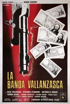 La banda Vallanzasca streaming en ligne gratuit