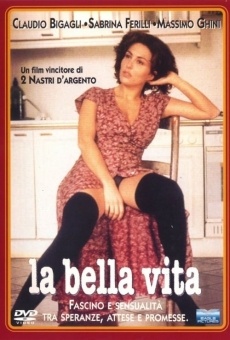 La bella vita en ligne gratuit