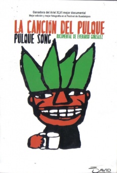 La canción del pulque online