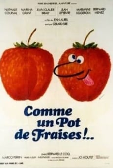 Comme un pot de fraises!..