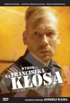 Wyrok na Franciszka Klosa online kostenlos