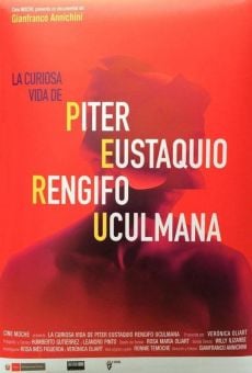 La curiosa vida de Piter Eustaquio Rengifo Uculmana Online Free