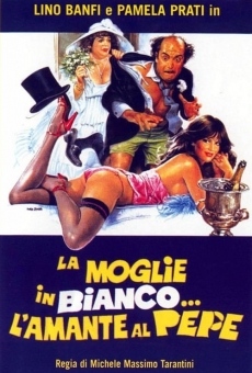 La moglie in bianco... L'amante al pepe online free