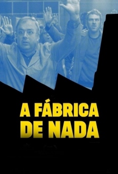 A Fábrica de Nada online streaming