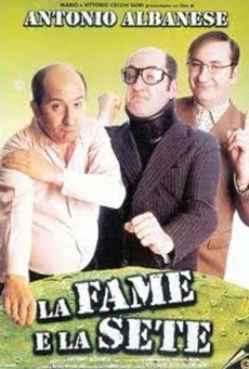 La fame e la sete on-line gratuito