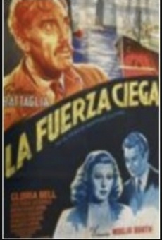 La fuerza ciega streaming en ligne gratuit