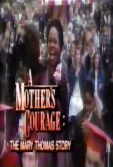 A Mother's Courage: The Mary Thomas Story gratis