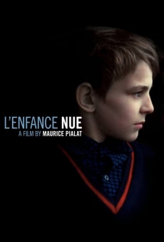 L'enfance nue on-line gratuito