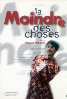 Watch La moindre des choses online stream