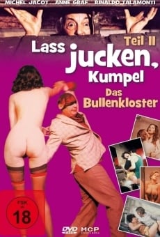 Ver película Laß jucken Kumpel 2 - Das Bullenkloster