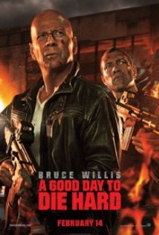 A Good Day to Die Hard - Die Hard 5 on-line gratuito